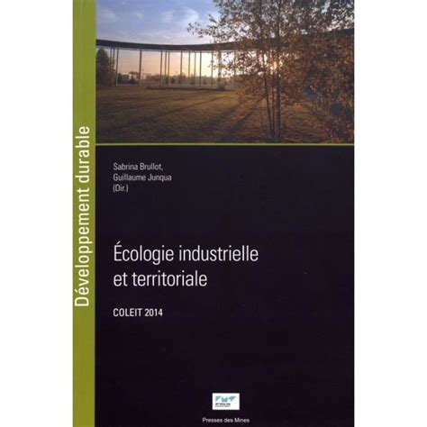 Ecologie Industrielle Et Territoriale Tome Coleit