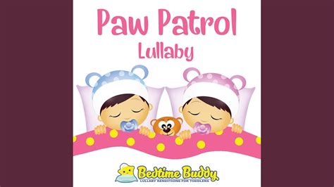 Paw Patrol Lullaby Youtube Music