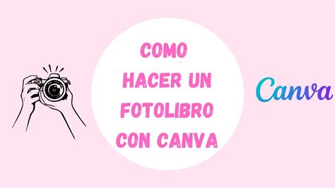 Como Hacer Un Fotolibro Con Canva YouTube