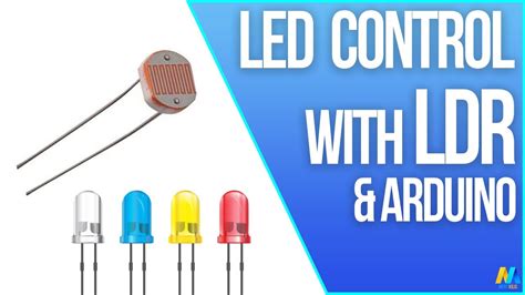 Led Control With Ldr Photoresistor And Arduino Youtube