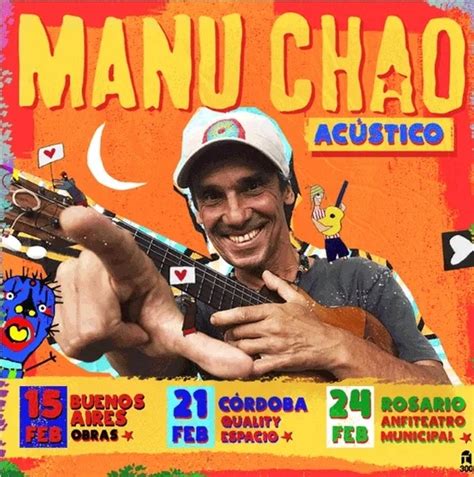 Manu Chao Vuelve A La Argentina Y Tocará En Córdoba El Diario De