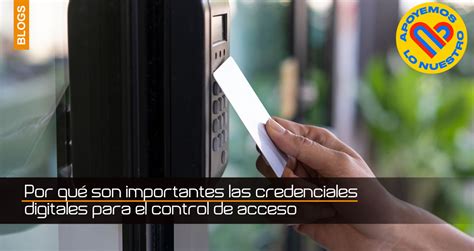 Por qué las credenciales digitales para el control de acceso