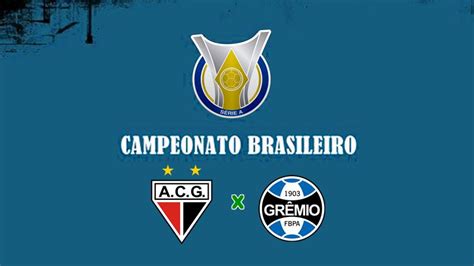 Atlético Go X Grêmio Ao Vivo Onde Assistir Ao Jogo Do Campeonato