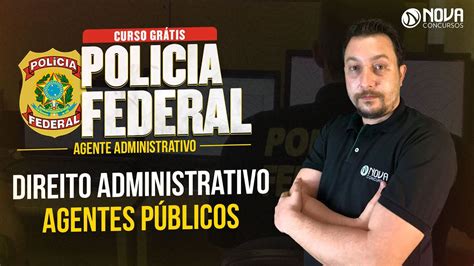 Agente Administrativo Da PF 2022 DIREITO ADMINISTRATIVOS AGENTES