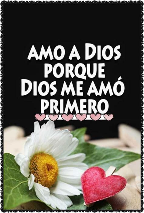 Pin De PRINCESITA En SOLO DIOS ES AMOR VERDADERO Dios Te Ama Frases