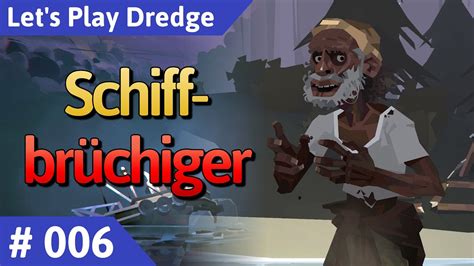 Dredge deutsch Teil 6 Schiffbrüchiger Let s Play YouTube