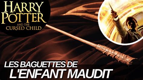 Pourquoi Les Baguettes De L Enfant Maudit Sont Elles Si Diff Rentes