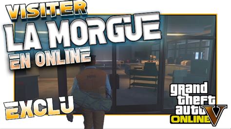 Glitch Aller Dans La Morgue En Session Libre Sur Gta Online Exclu