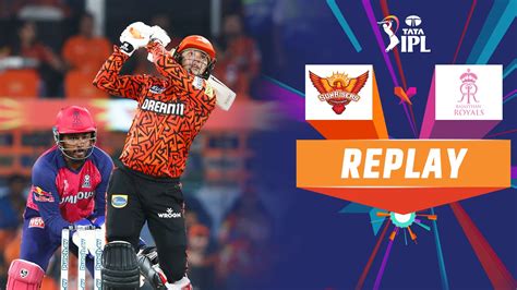 Watch SRH Vs RR Replay Video Online HD On JioCinema