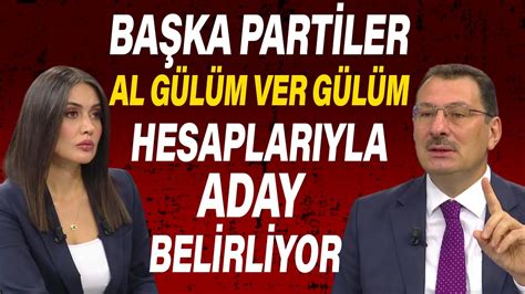 Ba Ka Partiler Al G L M Ver G L M Hesaplar Yla Aday N Belirliyor Yavuz