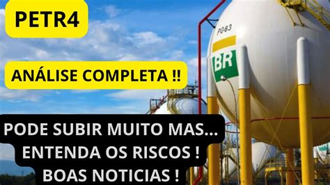 PETR4 l PETROBRAS SUBINDO FORTE É RISCO OU OPORTUNIDADE ANÁLISE