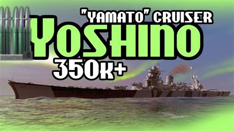 350k Yoshino Yamatos Cruiser Sister Wows Youtube