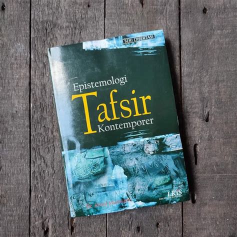 Jual Epistemologi Tafsir Kontemporer Dr Abdul Mustaqim Kota