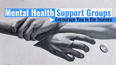 How Mental Health Support Groups Can Encourage You in the Journey ...