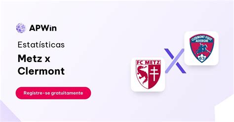 Palpite Metz X Clermont Campeonato Franc S