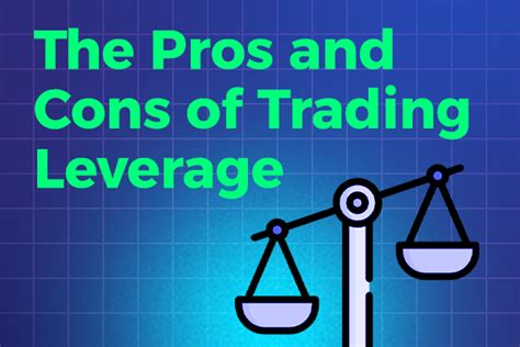 The Pros And Cons Of Trading Leverage Is It Worth The Risk Mubasher Capital