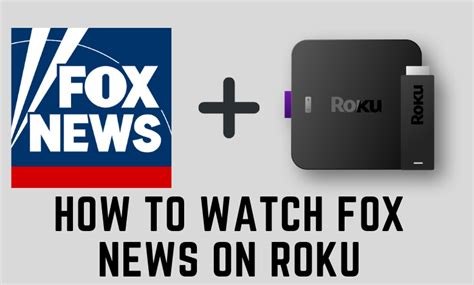 How To Watch Fox News On Roku All Models Techowns