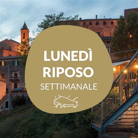 Dal Settembre Luned Riposo Settimanale