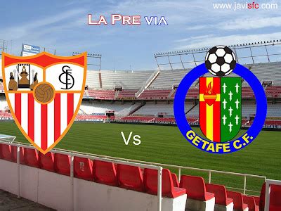 Previa Sevilla Fc Vs Getafe Cf Javisfc