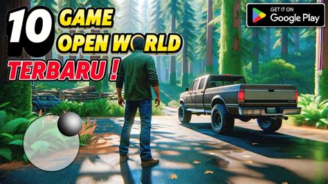 Wajib Dicoba 10 Game Open World Android Terbaru 2024 OFFLINE ONLINE