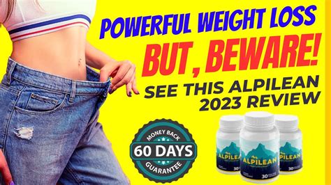 Alpilean Powerful Weight Loss With Alpilean But Caution Watch This