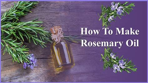 How To Make Rosemary Oil At Home