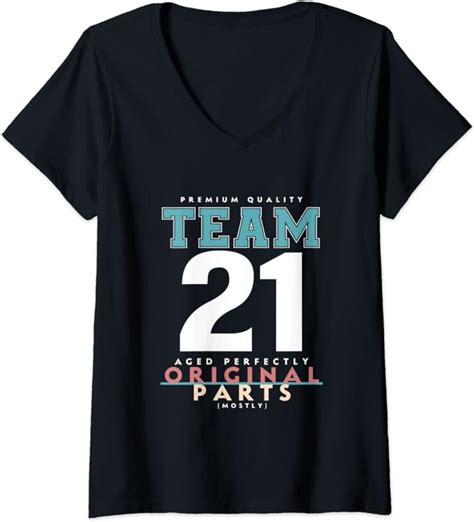 Womens 21st Birthday Funny T Team Age 21 Years Old V Neck T Shirt