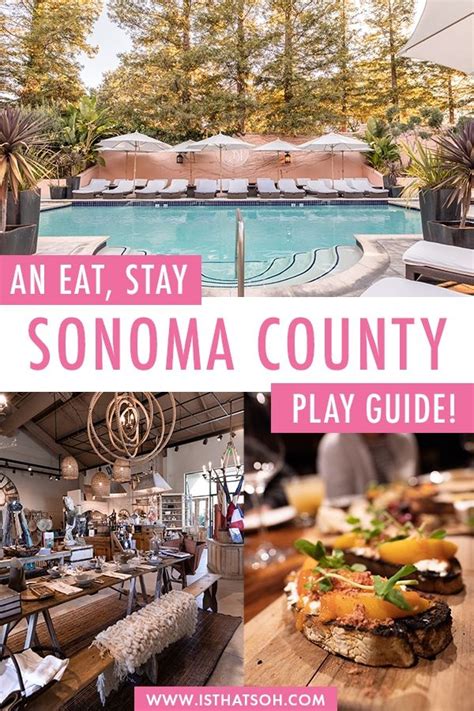 Sonoma County California The Ultimate Eat Stay Play Travel Guide