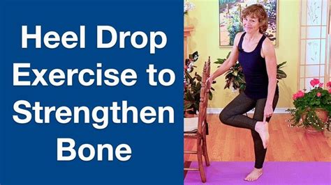 Heel Drops Exercise To Strengthen Bone Heel Drop Exercise Strengthen