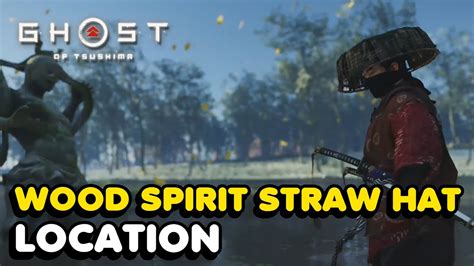 Ghost Of Tsushima Wood Spirit Straw Hat Location Youtube