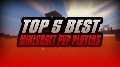 Top 10 Best Pvp Players In Minecraft At Grace Villarreal Blog