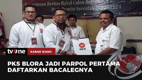 Jadi Pendaftar Pertama PKS Blora Daftarkan 45 Bacaleg Kabar Siang