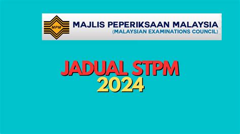 Jadual Peperiksaan Stpm 2024 Lanna Veronique