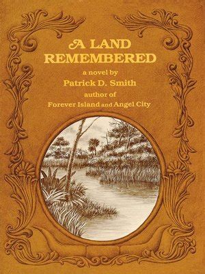 A Land Remembered by Patrick D Smith · OverDrive: ebooks, audiobooks, and more for libraries and ...