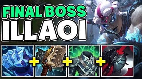 The Illaoi Build That Makes You The Final Boss Of League Of Legends Youtube