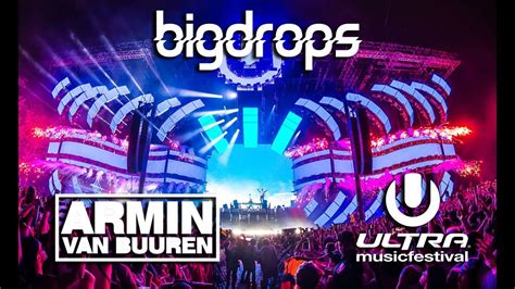 Armin Van Buuren Drops Only Ultra Music Festival Miami 2017 Youtube