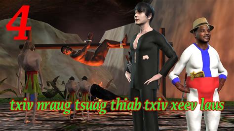 Txiv Nraug Tsuag Thiab Txiv Xeev Laus Part Youtube