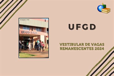 Ufgd Ms Inscri O Aberta Para Vestibular De Vagas Remanescentes