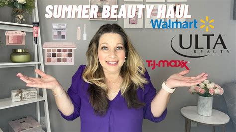 Summer Beauty Haul Ulta Walmart Tj Maxx All The Beauty You