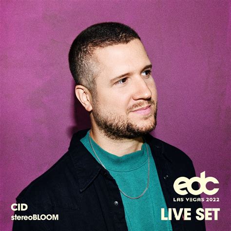 Cid At Edc Las Vegas Stereo Bloom Stage Dj Mix Album By Cid