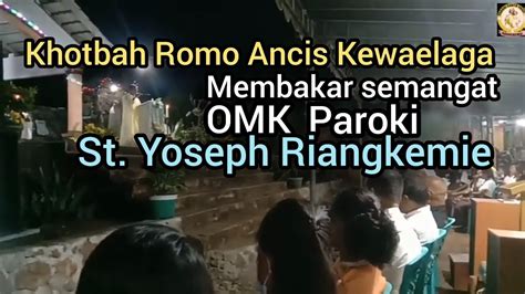 Romo Ancis Kewaelaga Dan Nubun Tawa St Yoseph Riangkemie Youtube