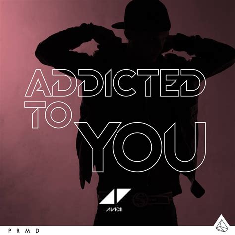 Avicii – Addicted To You Lyrics | Genius Lyrics