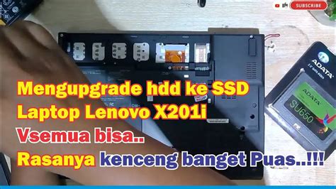 Cara Upgrade Hdd Ke SSD Laptop Lenovo X201i Tanpa Instal Ulang YouTube