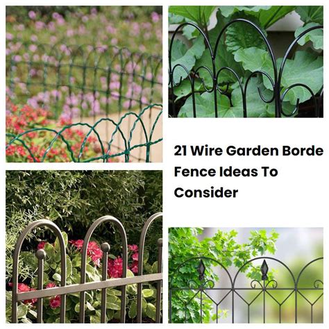 Wire Garden Border Fence Ideas To Consider Sharonsable