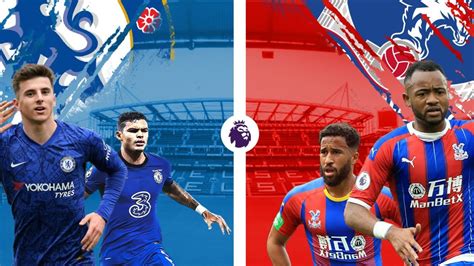 Chelsea vs Crystal Palace: Premier League: Preview and Prediction