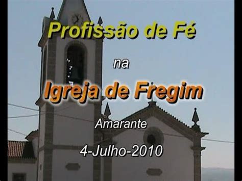 PROFISSÃO de FÉ em FREGIM Amarante 2010 YouTube