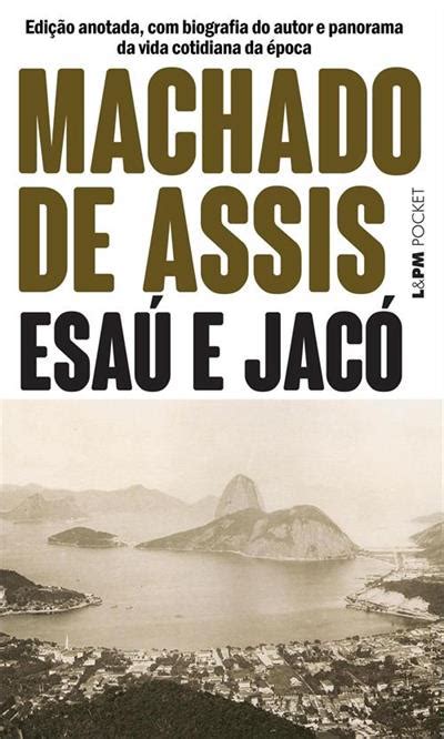 ESAU E JACO 2ªED 2008 Machado de Assis Livro