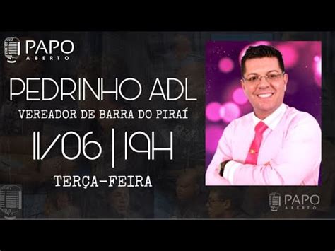 Papo Aberto Pedrinho Adl Youtube