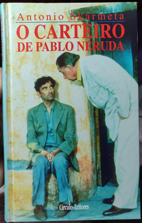 Momentos Literários: Opinião :: O Carteiro de Pablo Neruda | Antonio