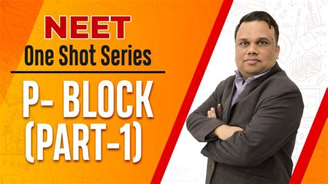 P Block Part Explained Neet One Shot Chemistry Motion Neet